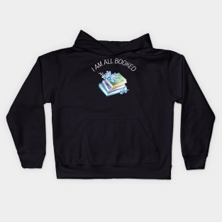 I am all booked Kids Hoodie